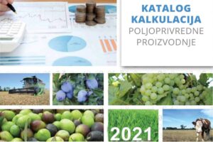 Katalog kalkulacija poljoprivredne proizvodnje za 2021. godinu